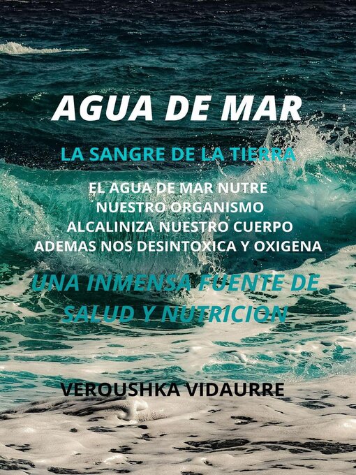 Title details for Agua de mar  La sangre de la tierra by Veroushka Vidaurre - Available